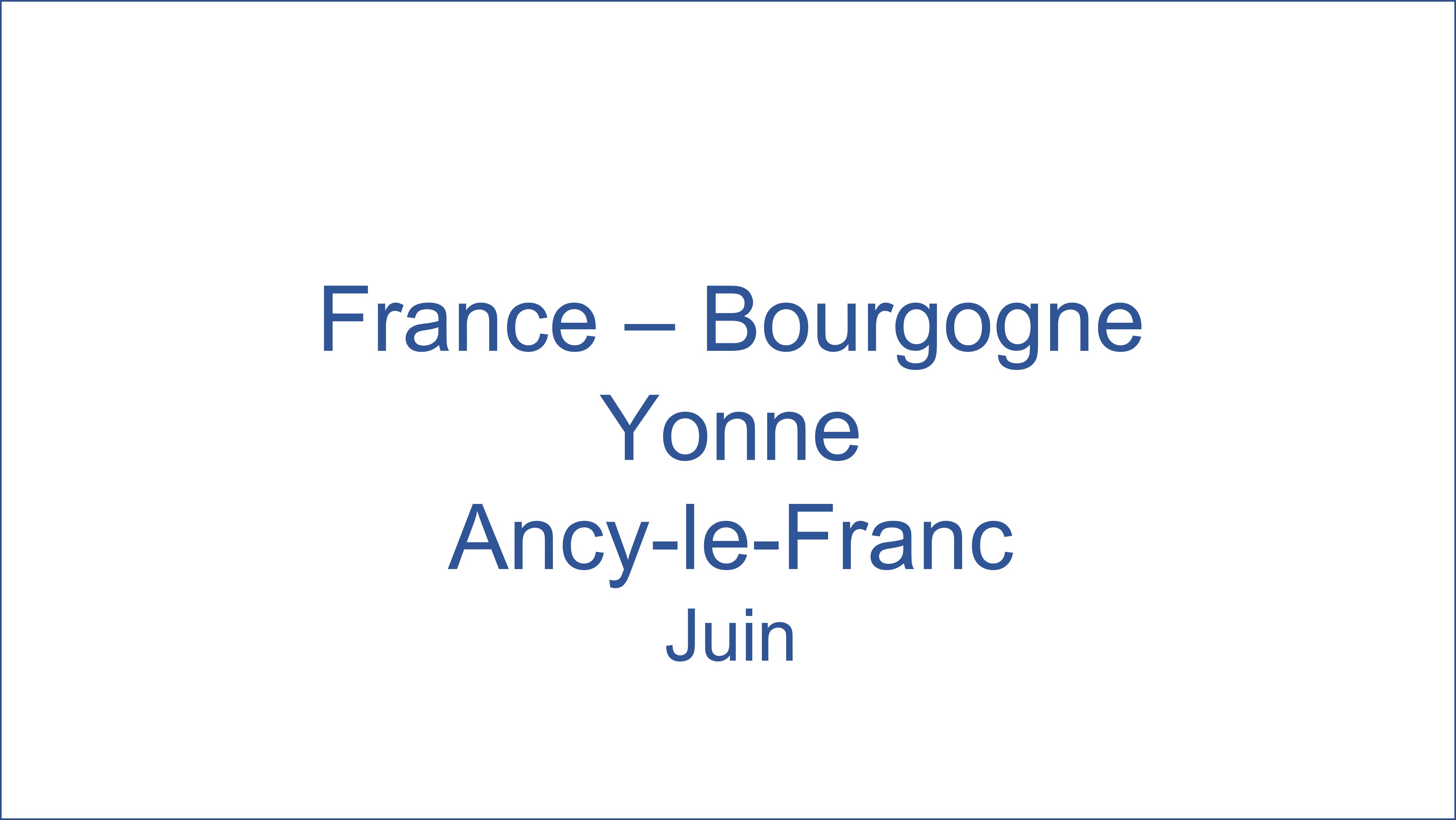 France - Bourgogne Yonne Ancy-le-Franc 08/2021
