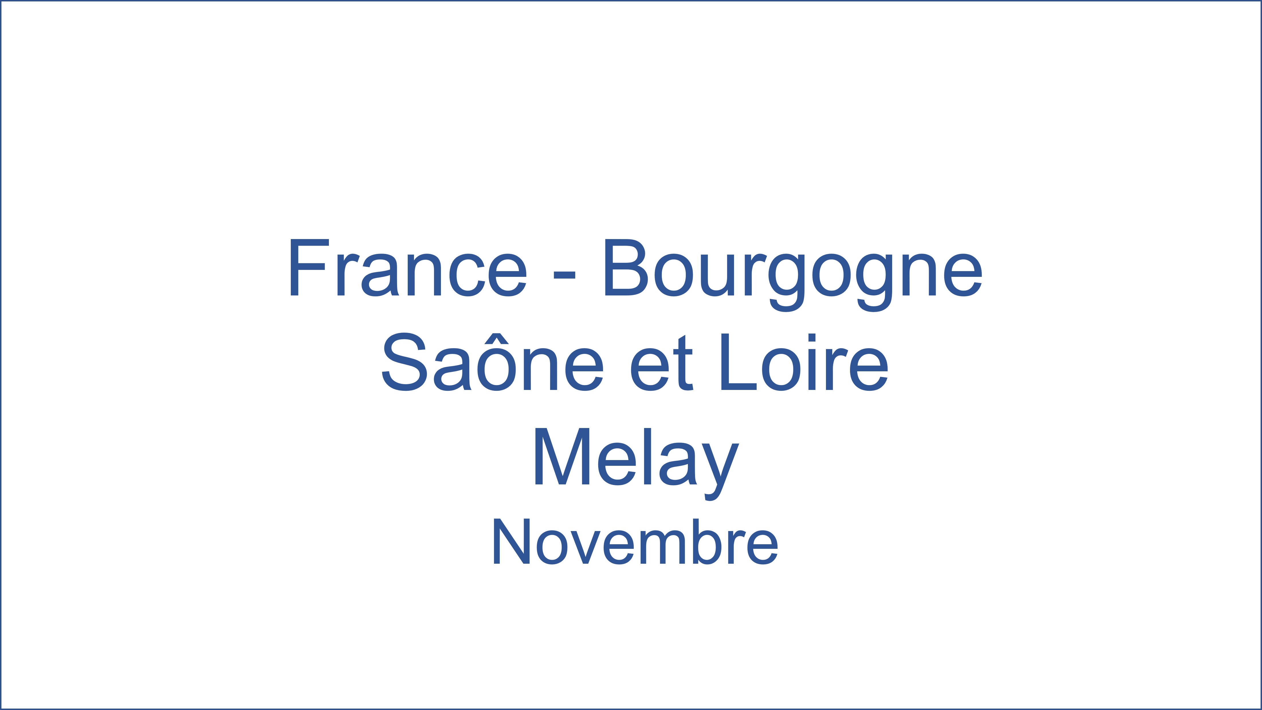 France - Bourgogne Sa�ne et Loire Melay 11/2021