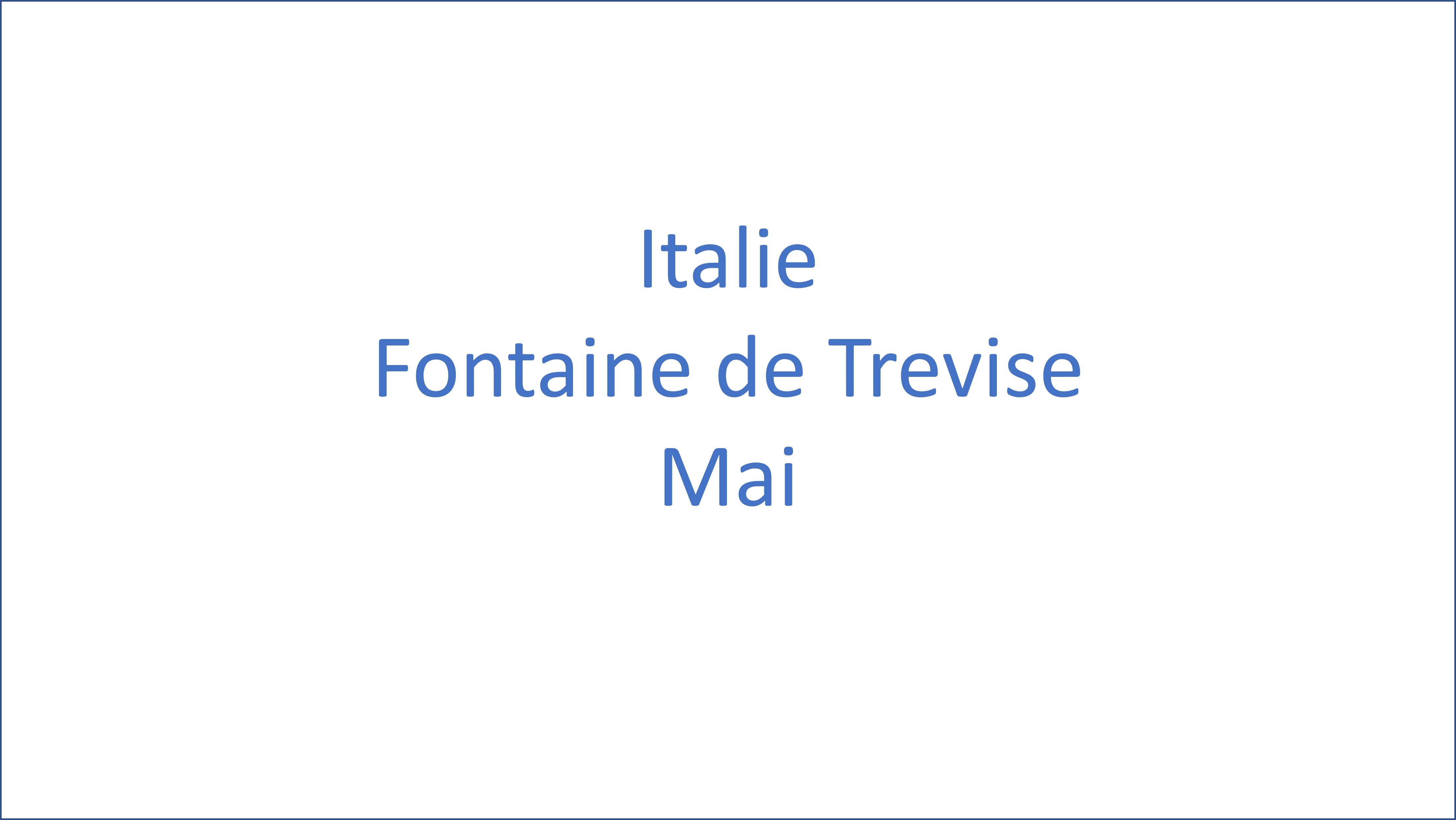 Italie - Fontaine de Trevise - 05/2025