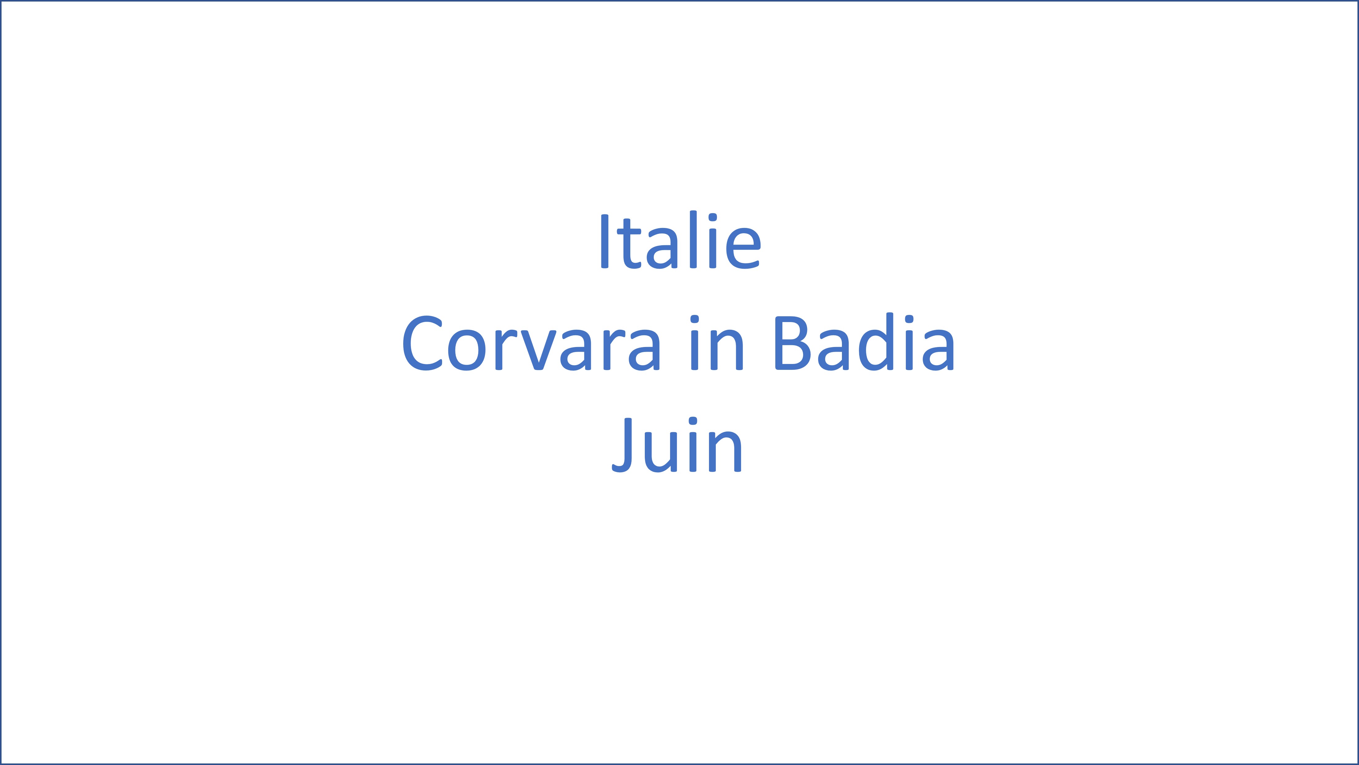 Italie - Corvara in Badia - 06/2025